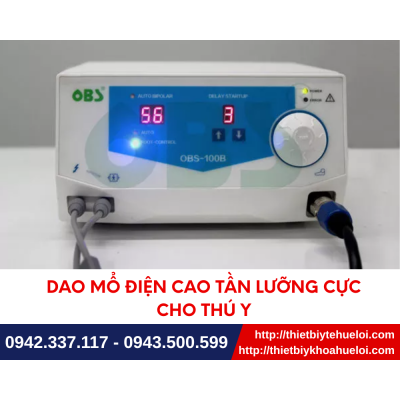 DAO PHẪU THUẬT LƯỠNG CỰC THÚ Y DAO PHẪU THUẬT LƯỠNG CỰC THÚ Y